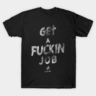 Get Jobs T-Shirt